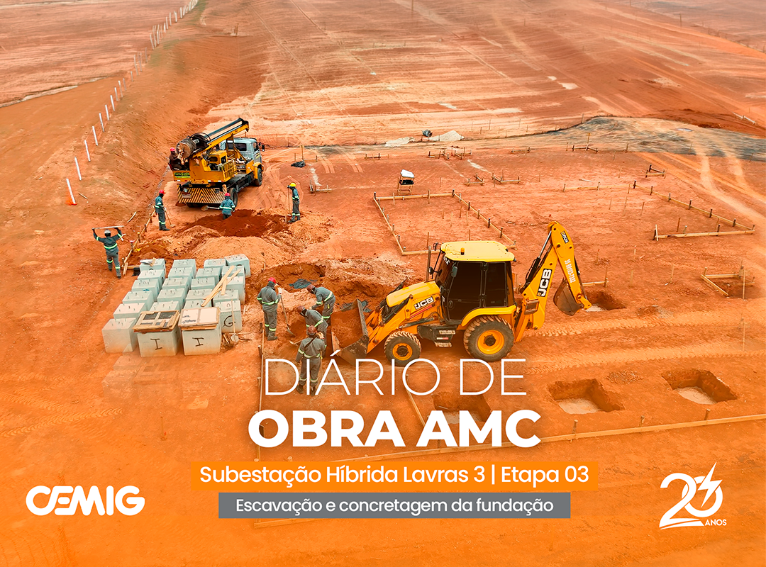 Diário de Obra AMC: Lavras 3 – Fundações, acessos e proteção